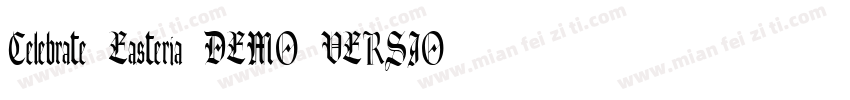 Celebrate Easteria DEMO VERSION字体转换